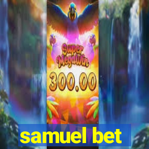 samuel bet